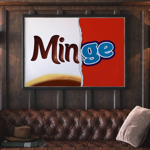 A wall print made up of two chocolate bar wrappers to make the word Minge
