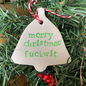 Merry Christmas Fuckwit-Christmas Dec-Famous Rebel