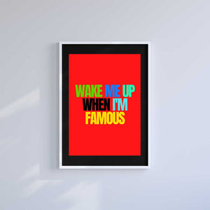 Large (A2) 16.5" x 23.4" inc Mount-Black-Am I Famous Yet?- Wall Art Print-Famous Rebel