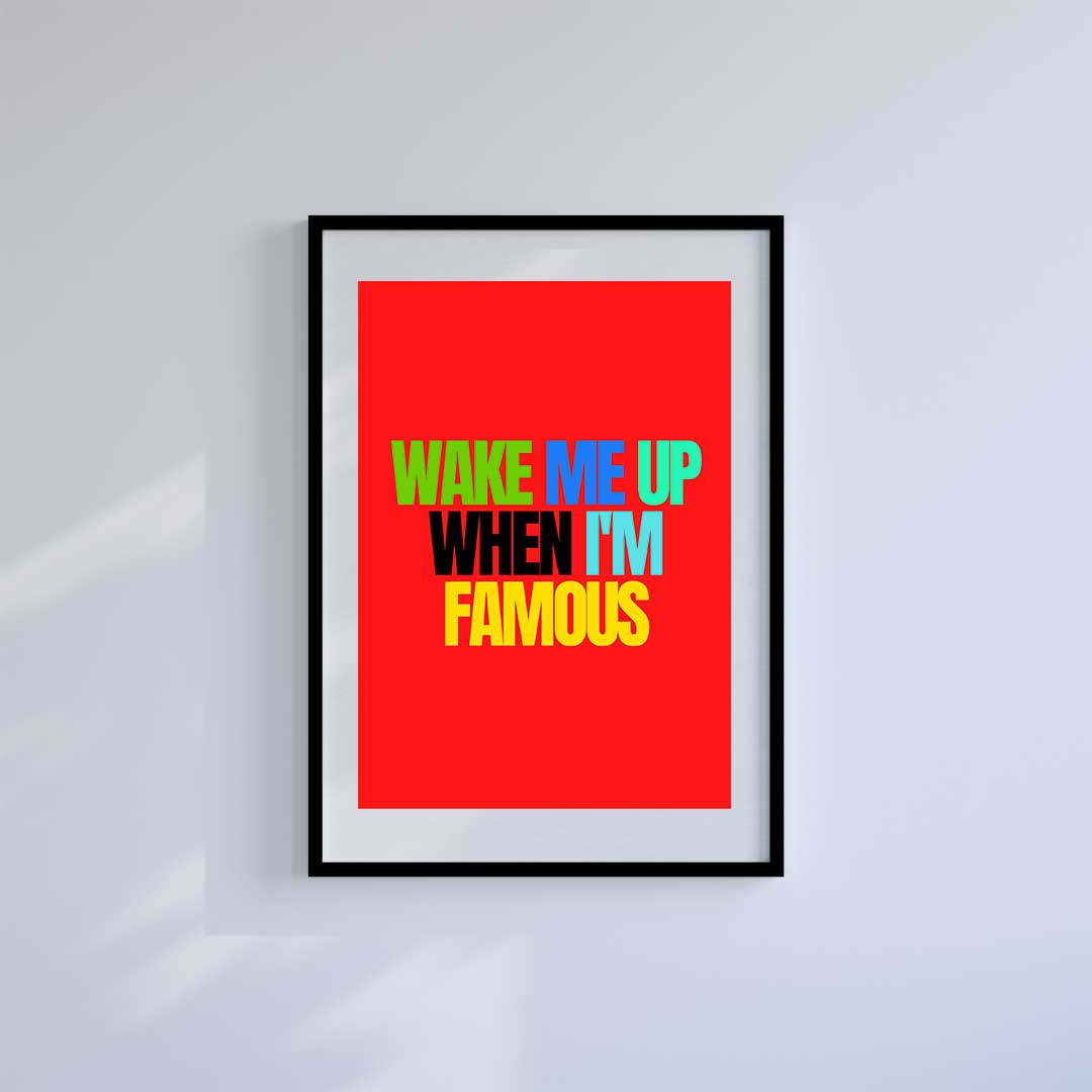 Large (A2) 16.5" x 23.4" inc Mount-White-Am I Famous Yet?- Wall Art Print-Famous Rebel