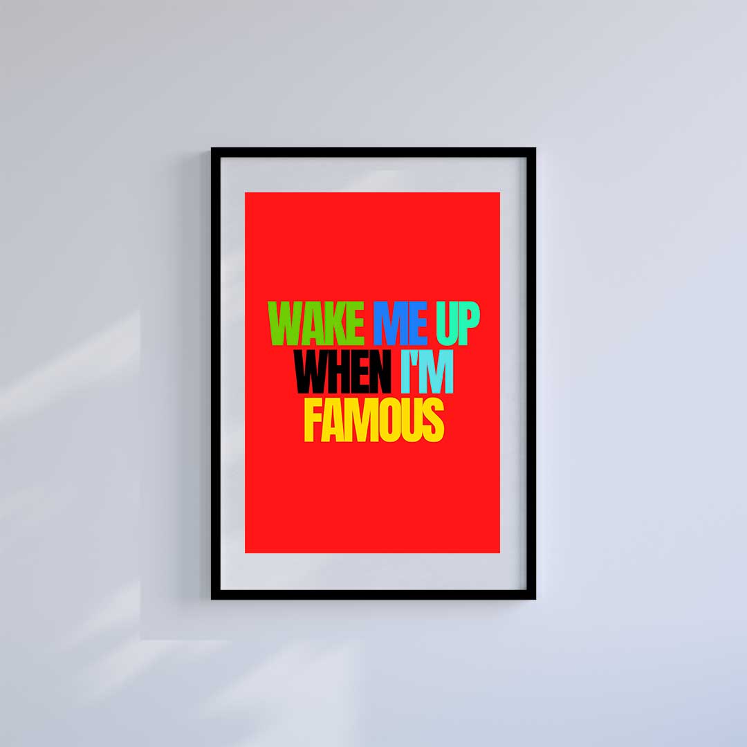 Medium (A3) 11.75" x 16.5" inc Mount-White-Am I Famous Yet?- Wall Art Print-Famous Rebel