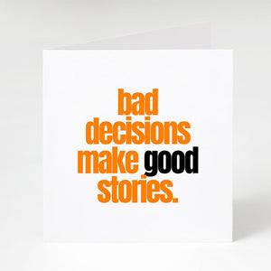 Bad Decisions-Notecard Famous Rebel