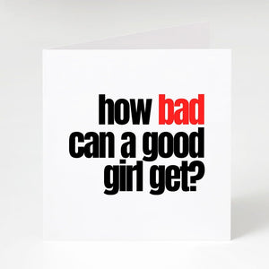Bad Girl-Notecard Famous Rebel