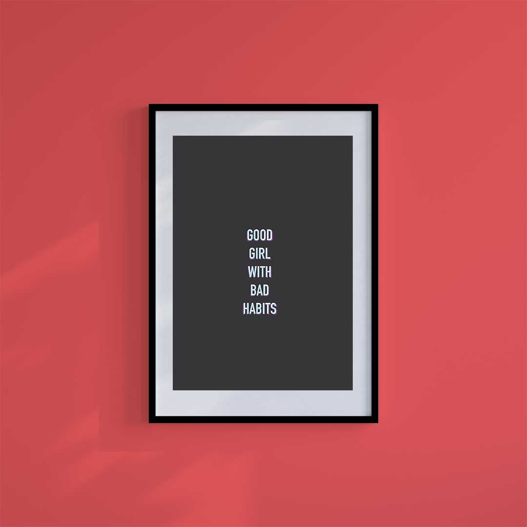 Medium (A3) 11.75" x 16.5" inc Mount-White-Bad Habits - Wall Art Print-Famous Rebel