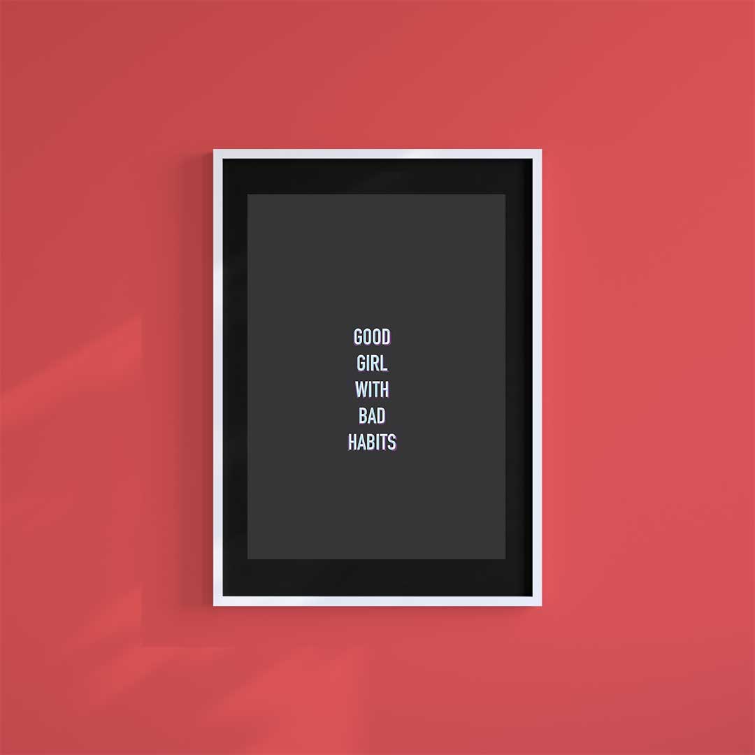 Small 10"x8" inc Mount-Black-Bad Habits - Wall Art Print-Famous Rebel