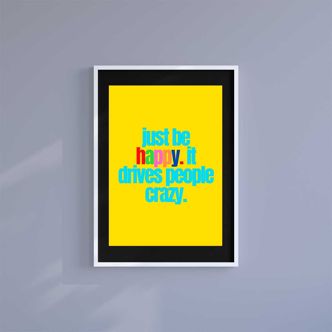 Large (A2) 16.5" x 23.4" inc Mount-Black-Be Happy- Wall Art Print-Famous Rebel