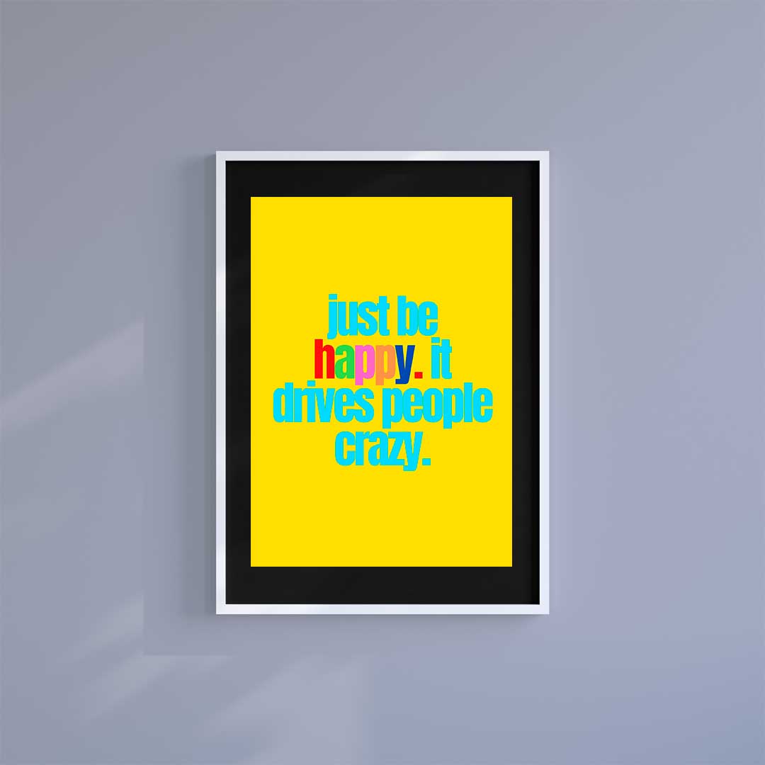 Large (A2) 16.5" x 23.4" inc Mount-Black-Be Happy- Wall Art Print-Famous Rebel