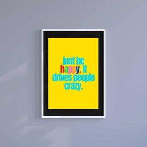 Large (A2) 16.5" x 23.4" inc Mount-Black-Be Happy- Wall Art Print-Famous Rebel