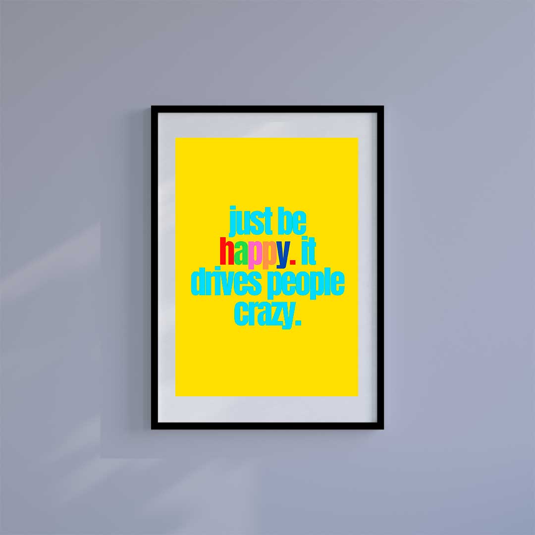 Small 10"x8" inc Mount-White-Be Happy- Wall Art Print-Famous Rebel