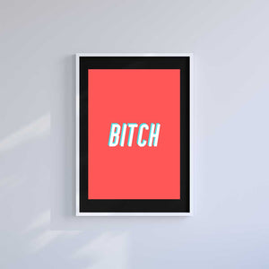 Large (A2) 16.5" x 23.4" inc Mount-Black-Bitch - Wall Art Print-Famous Rebel