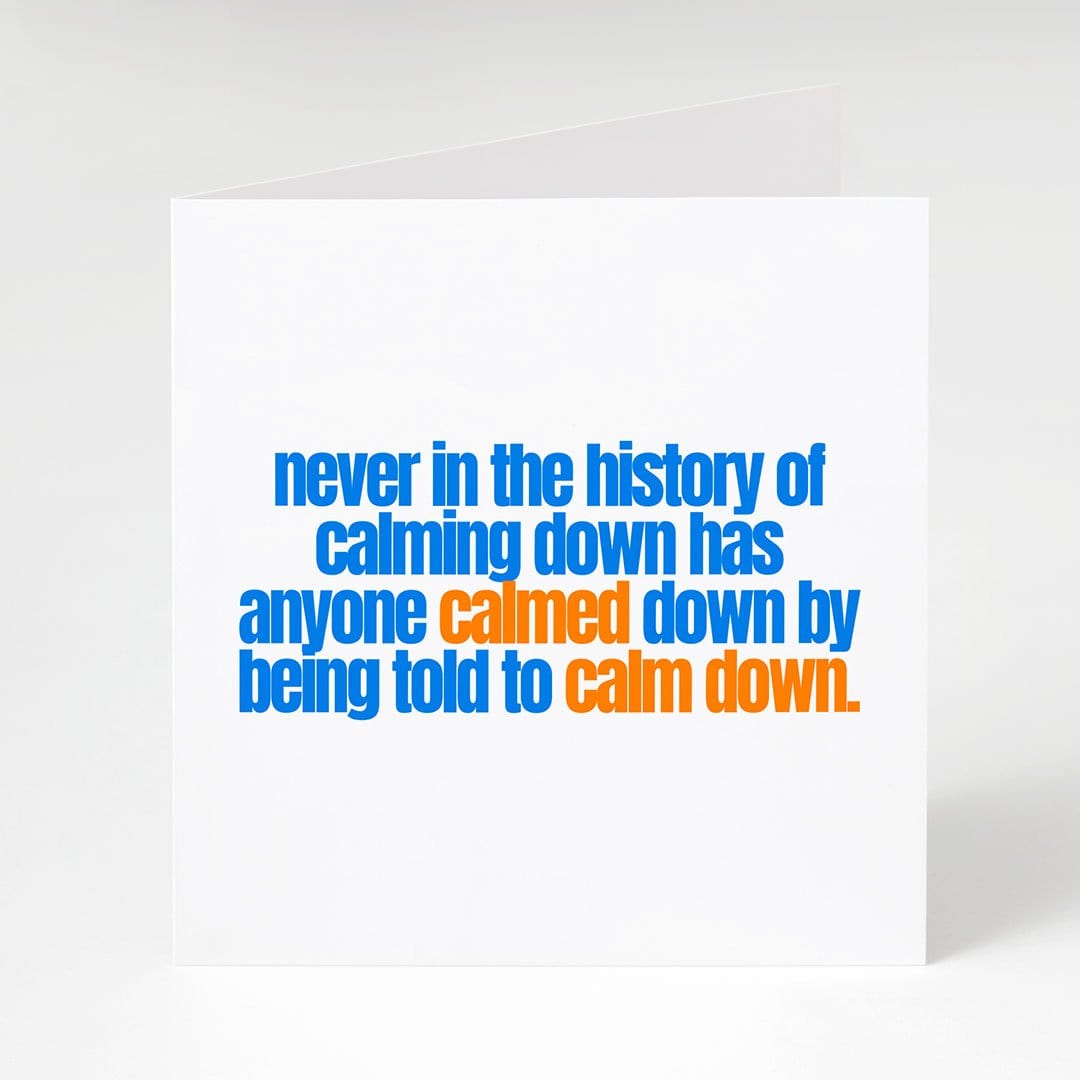 Calm Down-Notecard Famous Rebel
