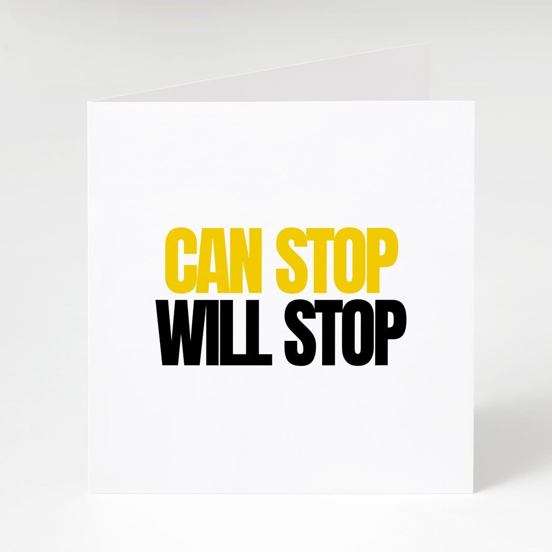 Can Stop Will Stop-Notecard Famous Rebel