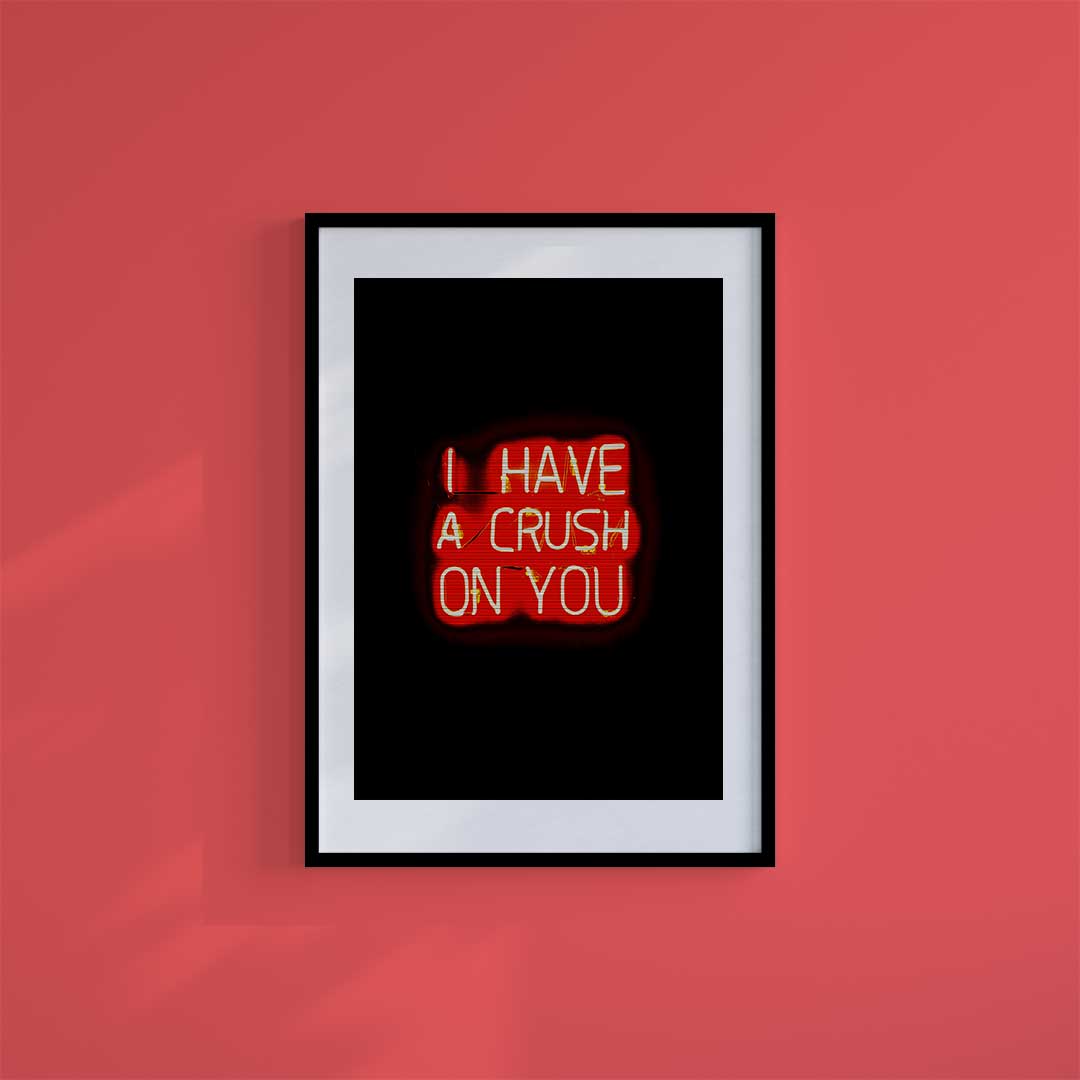 Large (A2) 16.5" x 23.4" inc Mount-White-Crush On You - Wall Art Print-Famous Rebel