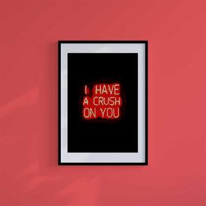 Large (A2) 16.5" x 23.4" inc Mount-White-Crush On You - Wall Art Print-Famous Rebel