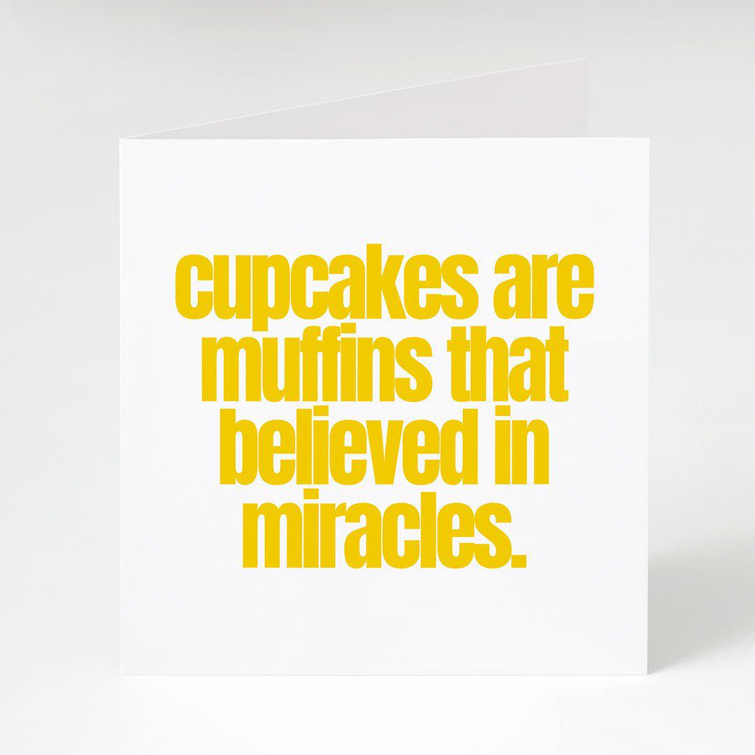Cupcakes are Muffins-Notecard Famous Rebel
