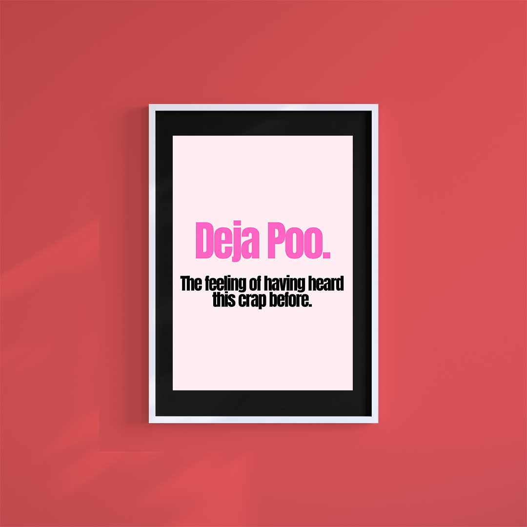 Large (A2) 16.5" x 23.4" inc Mount-Black-Deja Poo- Wall Art Print-Famous Rebel