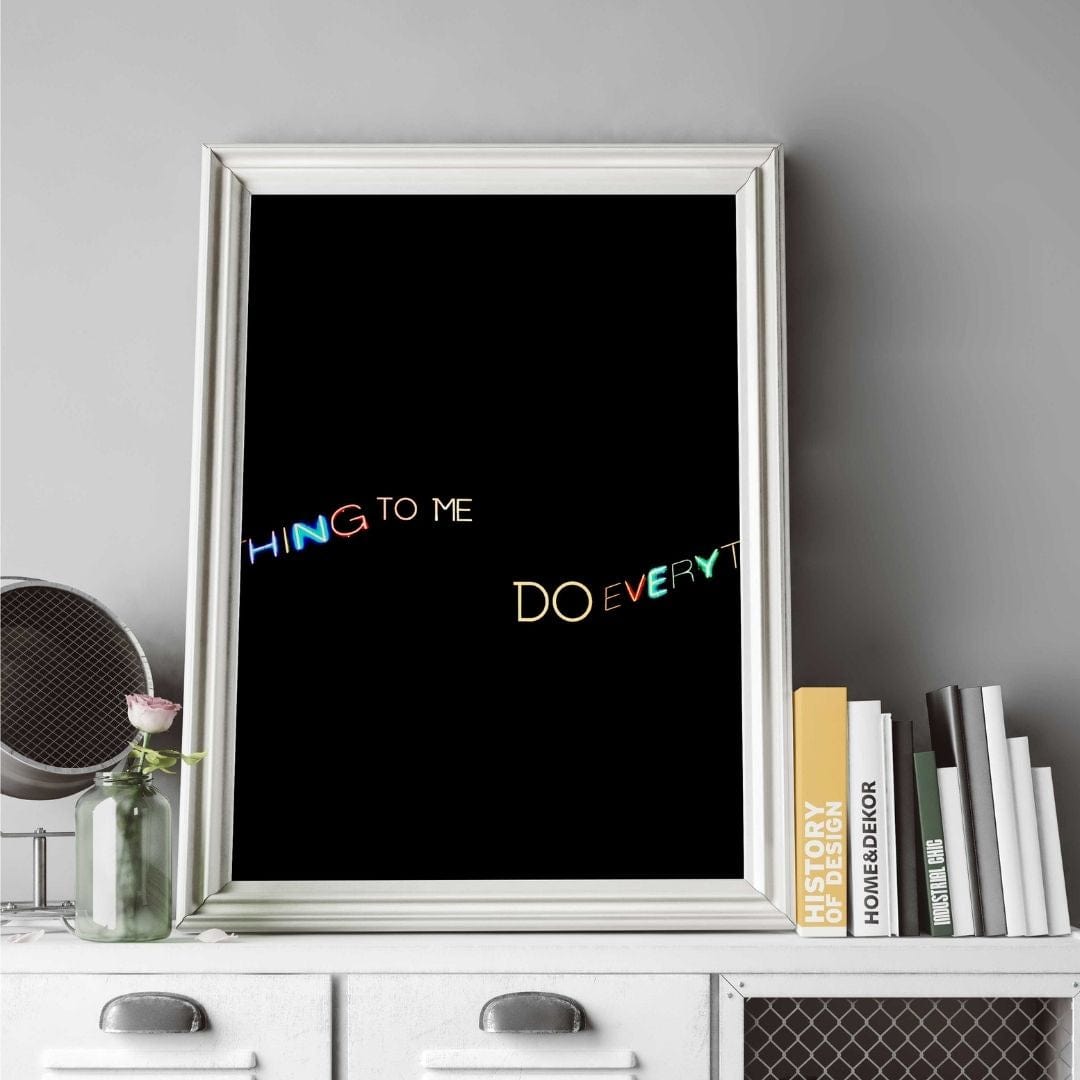 -Do Everything - Wall Art Print-Famous Rebel