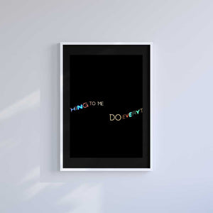 -Do Everything - Wall Art Print-Famous Rebel