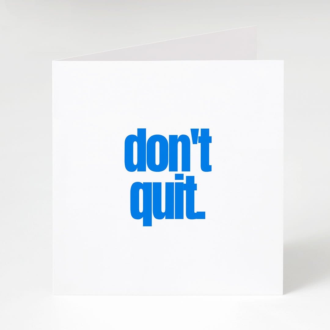 Don't Quit -Notecard Famous Rebel
