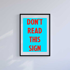 Large (A2) 16.5" x 23.4" inc Mount-White-Don't Read This - Wall Art Print-Famous Rebel