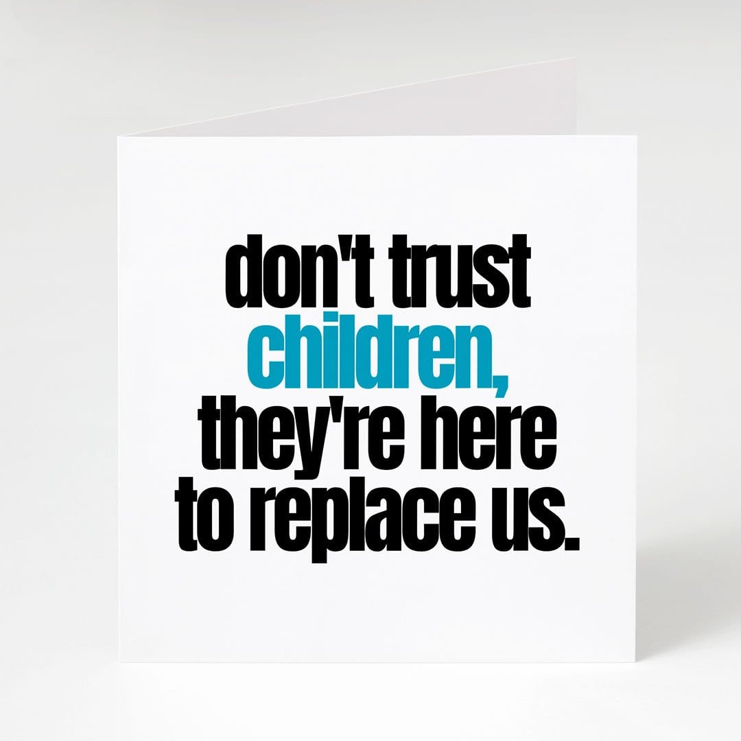 Don't Trust Children-Notecard Famous Rebel