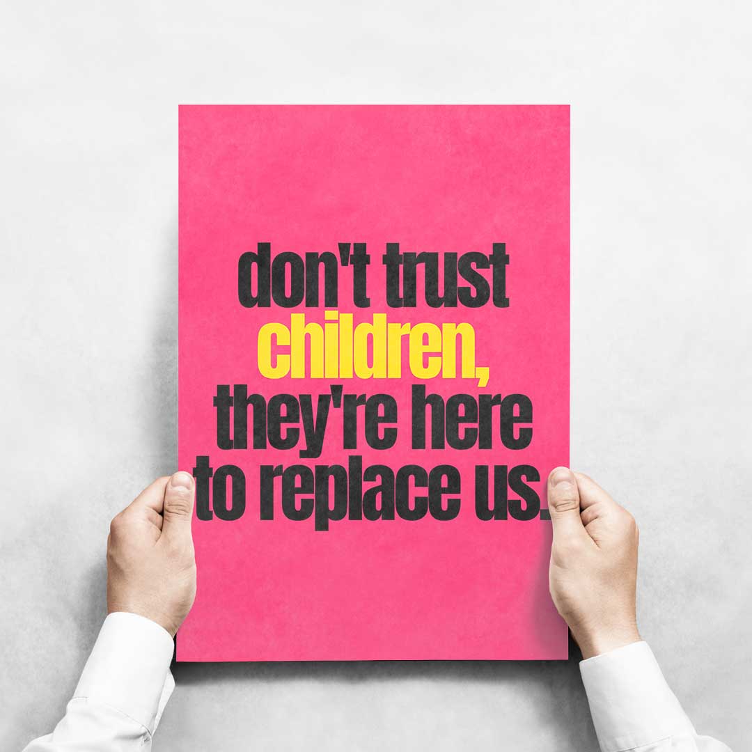 -Don't Trust Children- Wall Art Print-Famous Rebel