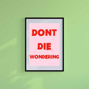 Small 10"x8" inc Mount-White-Don't Wonder - Wall Art Print-Famous Rebel