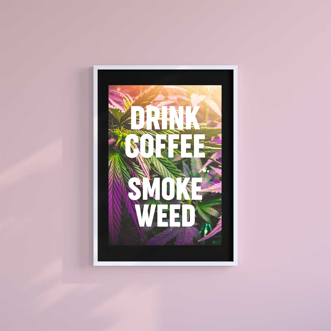 Medium (A3) 11.75" x 16.5" inc Mount-Black-Drink Coffee Smoke Weed - Wall Art Print-Famous Rebel
