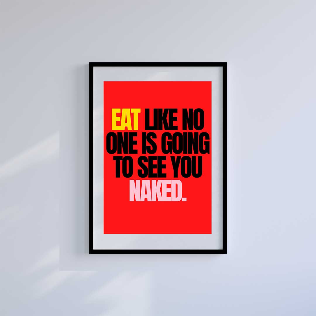 Large (A2) 16.5" x 23.4" inc Mount-White-Eat Everything - Wall Art Print-Famous Rebel