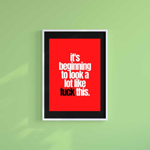 Large (A2) 16.5" x 23.4" inc Mount-Black-Fuck This- Wall Art Print-Famous Rebel