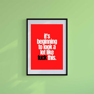 Large (A2) 16.5" x 23.4" inc Mount-White-Fuck This- Wall Art Print-Famous Rebel