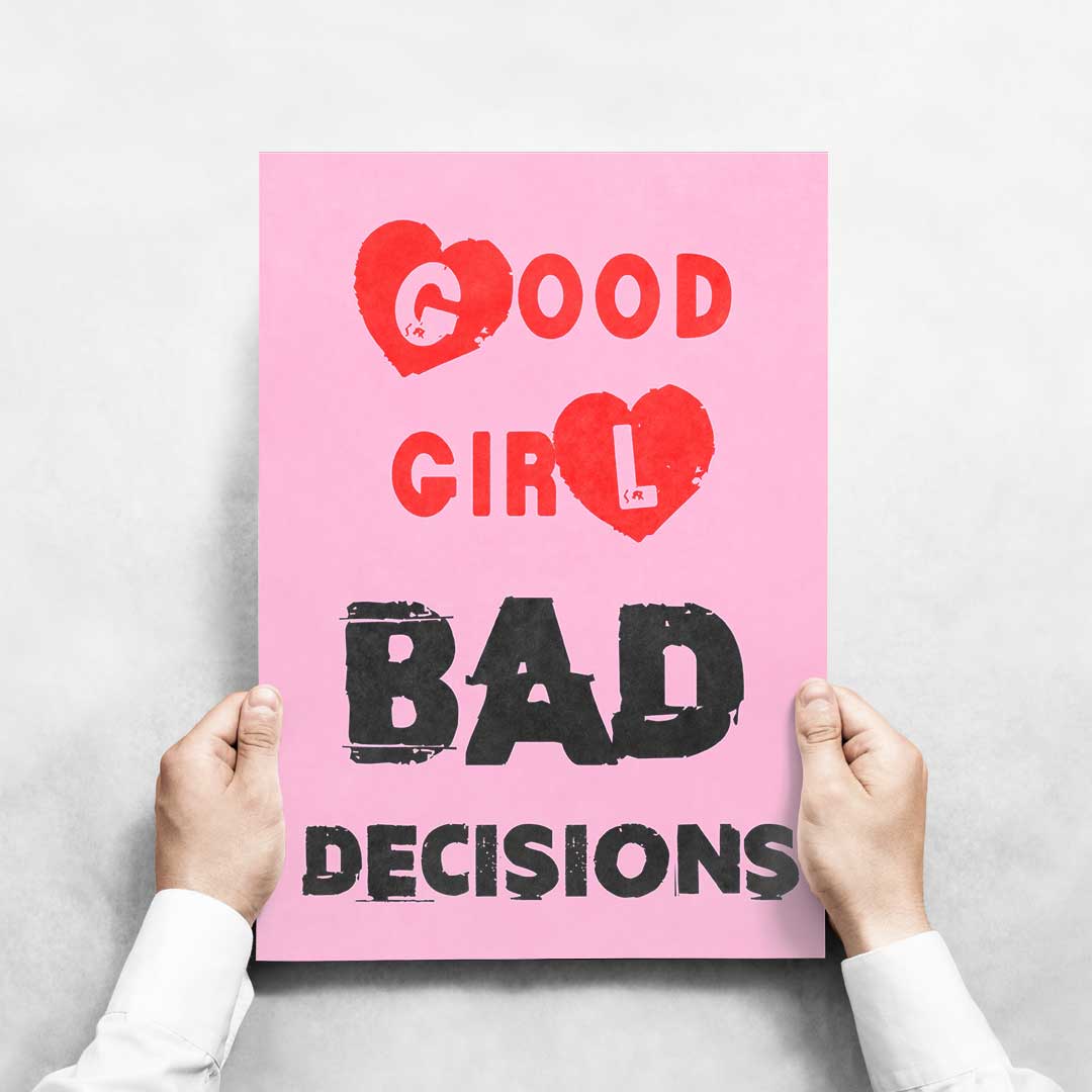 -Good Girl Bad Decision - Wall Art Print-Famous Rebel