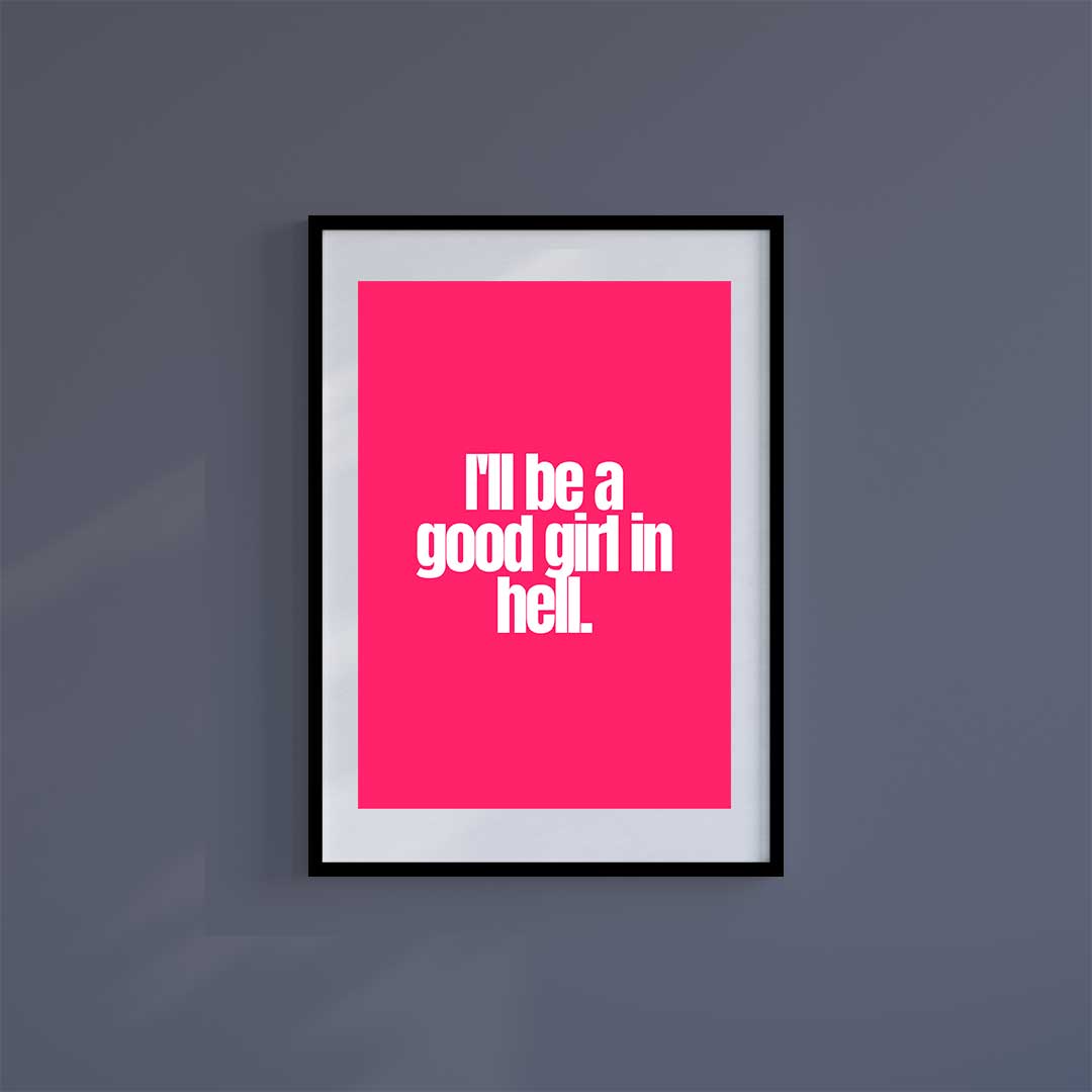 Large (A2) 16.5" x 23.4" inc Mount-Black-Good Girl In Hell- Wall Art Print-Famous Rebel