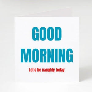 Good Morning-Notecard Famous Rebel