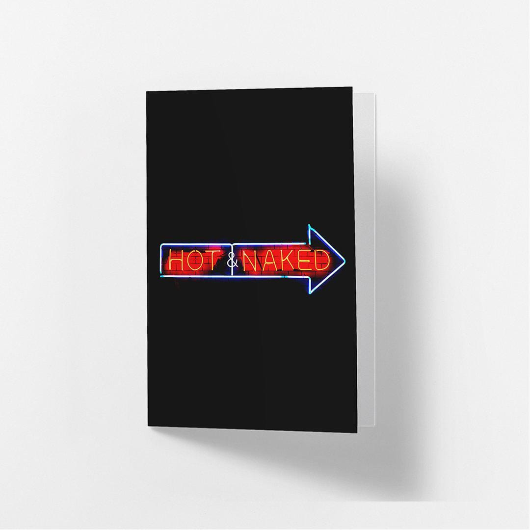 Hot & Naked - Greetings Card Famous Rebel
