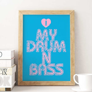 -I Love Drum and Bass - Wall Art Print-Famous Rebel
