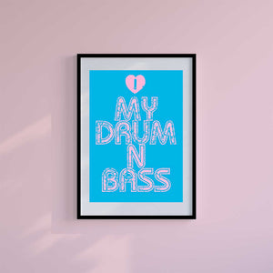 Large (A2) 16.5" x 23.4" inc Mount-White-I Love Drum and Bass - Wall Art Print-Famous Rebel