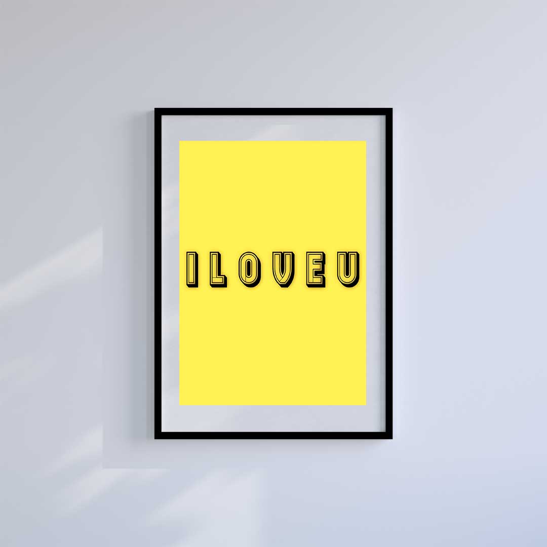 Large (A2) 16.5" x 23.4" inc Mount-White-ILOVEU-Wall Art Print-Famous Rebel