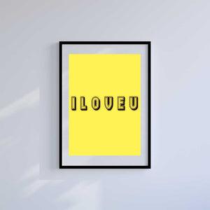 Large (A2) 16.5" x 23.4" inc Mount-White-ILOVEU-Wall Art Print-Famous Rebel