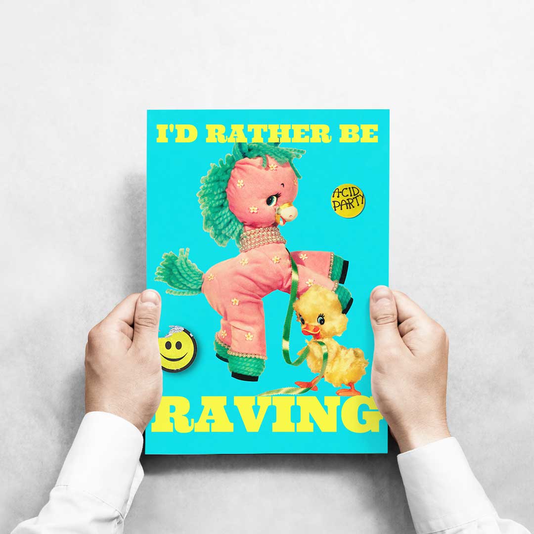 -I'd Rather Be Raving Pony - Wall Art Print-Famous Rebel