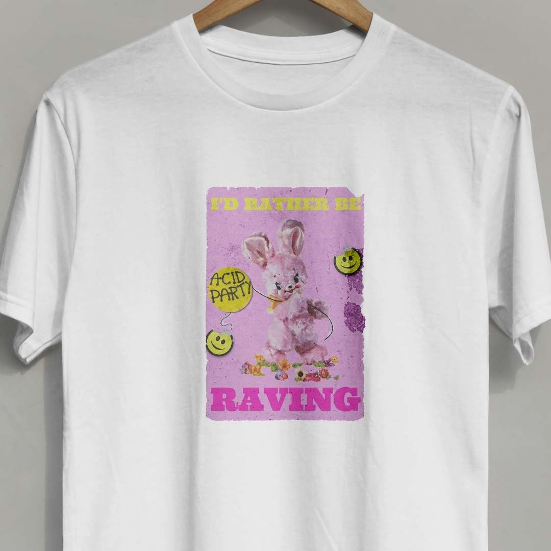 White unisex t-shirt with cute rabbit graphic & the slogan "I'd rather be raving"