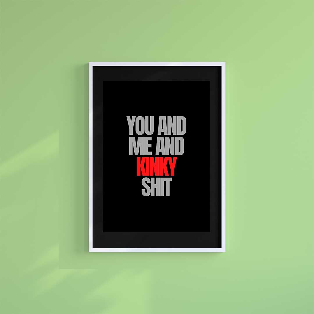 Large (A2) 16.5" x 23.4" inc Mount-Black-Kinky Shit- Wall Art Print-Famous Rebel