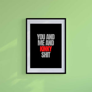 Large (A2) 16.5" x 23.4" inc Mount-White-Kinky Shit- Wall Art Print-Famous Rebel