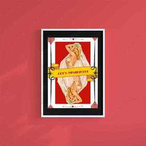 -Lets Misbehave - Wall Art Print-Famous Rebel