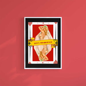 Medium (A3) 11.75" x 16.5" inc Mount-Black-Lets Misbehave - Wall Art Print-Famous Rebel