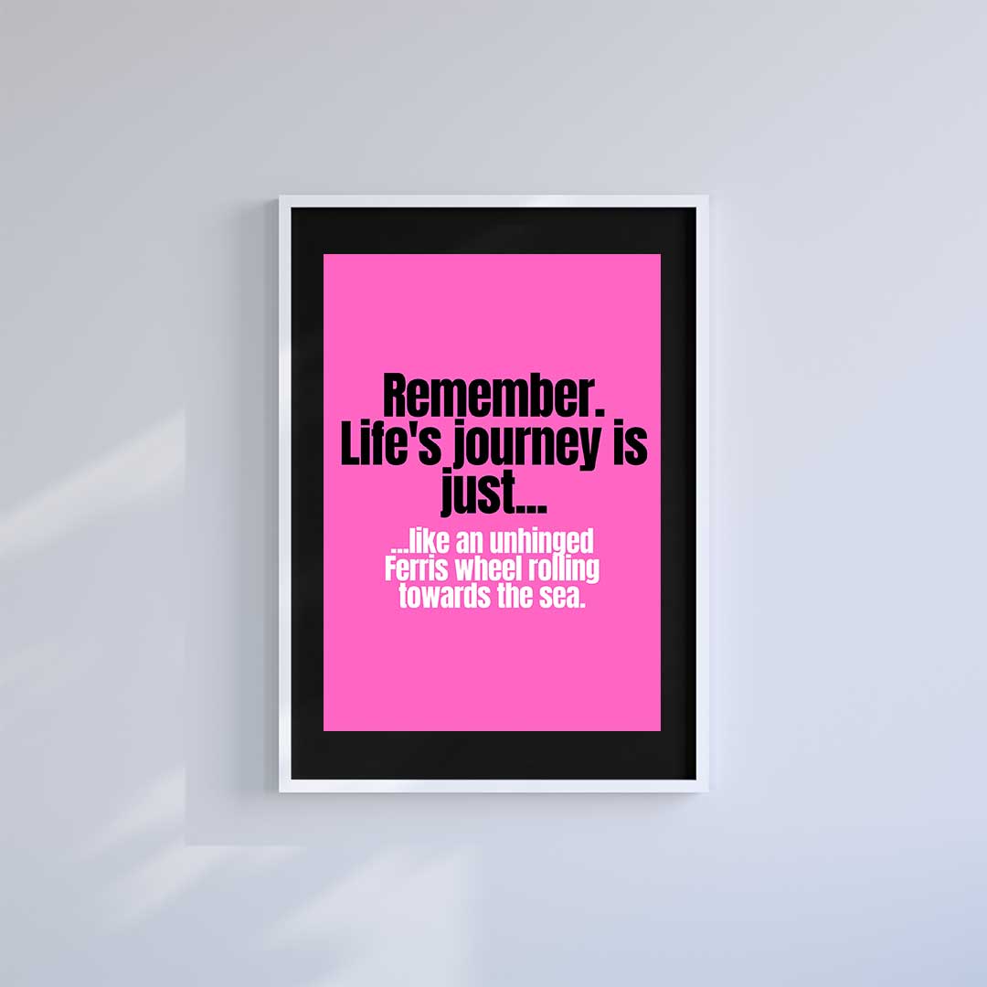-Life's a Journey- Wall Art Print-Famous Rebel