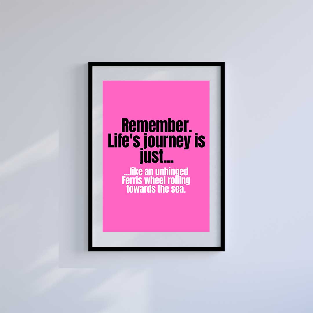 Large (A2) 16.5" x 23.4" inc Mount-White-Life's a Journey- Wall Art Print-Famous Rebel
