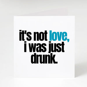 Love Drunk-Notecard Famous Rebel
