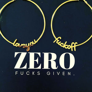 Love you / Fuck off - Large Hoops Famous Rebel
