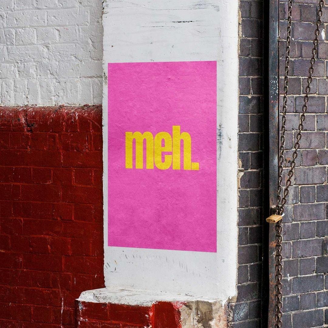 -Meh- Wall Art Print-Famous Rebel